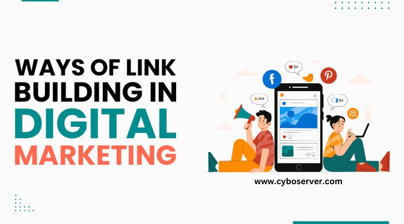 Ways of link building in digital marketing
